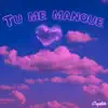 Coquillette - Tu me manque - Single